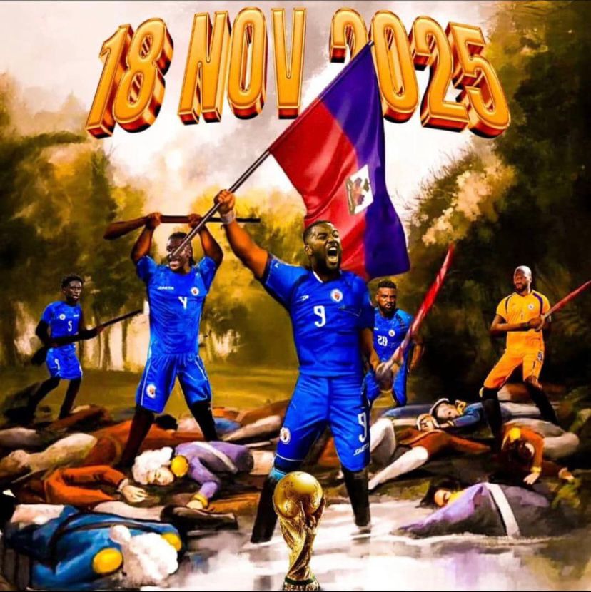 Hayti qualifiée pour la Coupe du monde : du miracle de Vertières au miracle de 2025, le souffle ancien qui rallume une nation au bord de l’abîme.